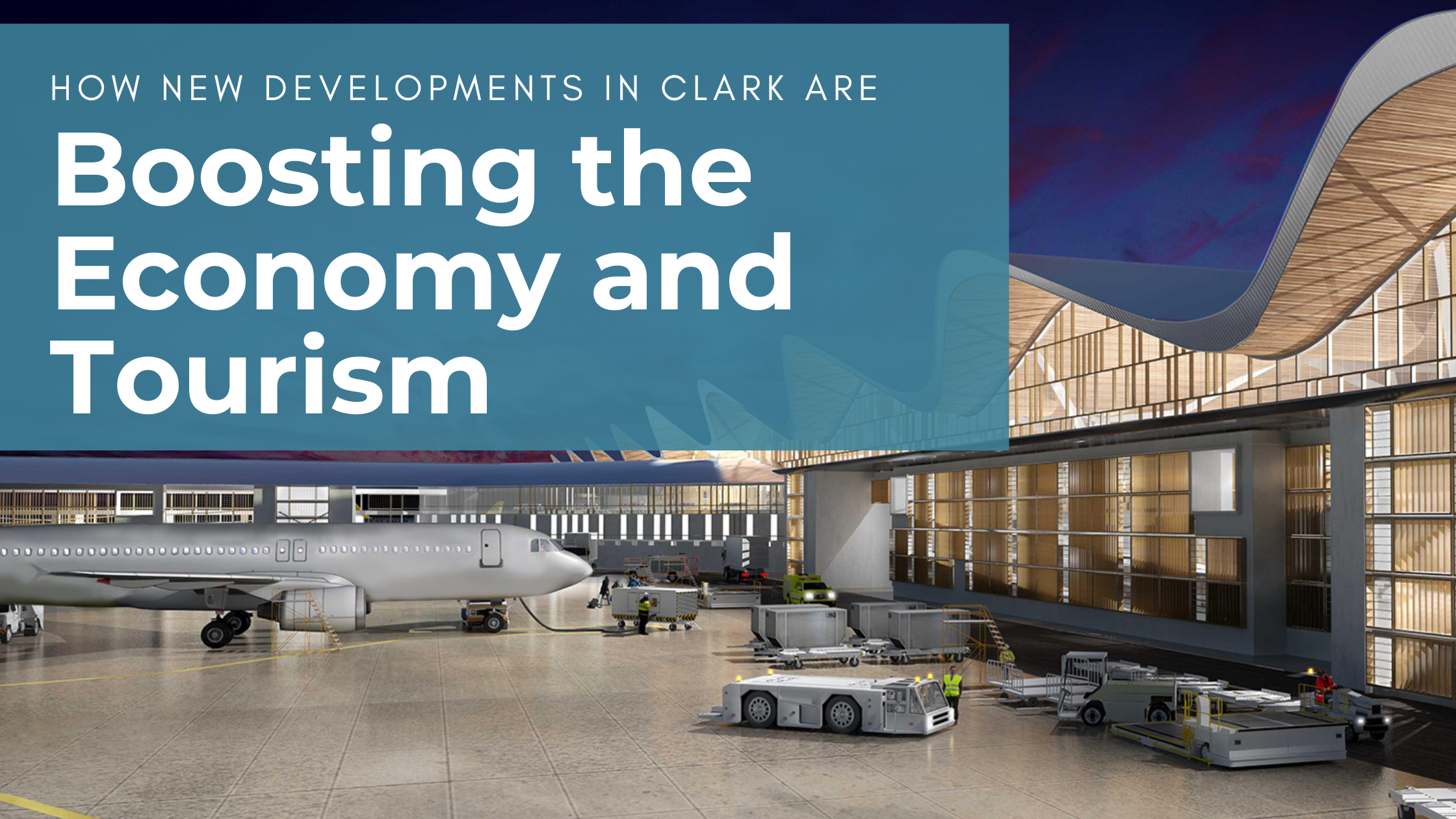 How New Developments in Clark & Pampanga Are Boosting the Economy and Tourism